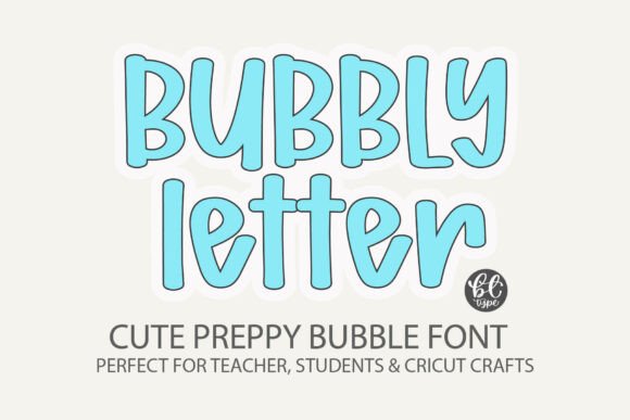 Bubbly Letter: A Font That Feels Like a Celebration