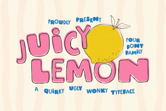Juicy Lemon: A Typeface That Refuses to Be Ignored